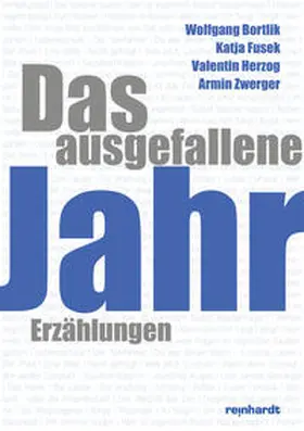 Bortlik / Fusek / Herzog |  Das ausgefallene Jahr | Buch |  Sack Fachmedien