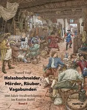 Vogt |  Halsabschneider, Mörder, Räuber, Vagabunden - Band II | Buch |  Sack Fachmedien