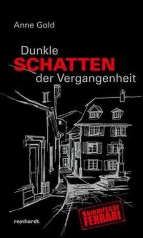 Gold |  Dunkle Schatten der Vergangenheit | Buch |  Sack Fachmedien