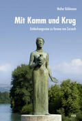 Bühlmann |  Mit Kamm und Krug | Buch |  Sack Fachmedien