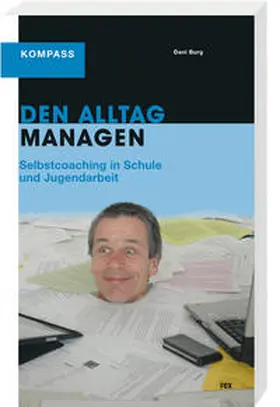 Burg |  Den Alltag managen | Buch |  Sack Fachmedien