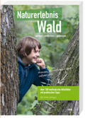 Niederberger / Gyr / Sommerhalder |  Naturerlebnis Wald | Buch |  Sack Fachmedien
