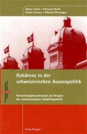 Rheinegger / Schwarz / Rüefli | Kohärenz in der schweizerischen Aussenpolitik | Buch | 978-3-7253-0812-5 | sack.de