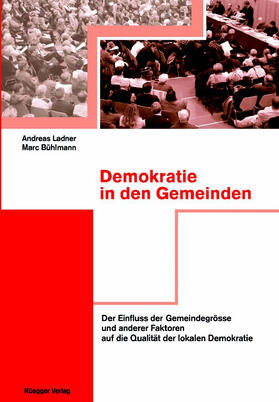 Ladner / Bühlmann |  Demokratie in den Gemeinden | Buch |  Sack Fachmedien