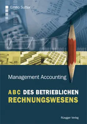 Sutter |  ABC des betrieblichen Rechnungswesens | Buch |  Sack Fachmedien