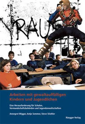 Wigger |  Arbeiten mit gewaltauffälligen Kindern und Jugendlichen | Buch |  Sack Fachmedien