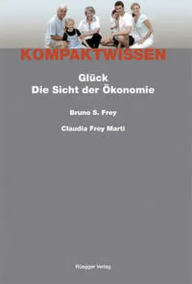 Frey Marti / Frey / Schönenberger |  Glück | Buch |  Sack Fachmedien