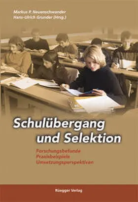 Grunder / Neuenschwander |  Schulübergang und Selektion | Buch |  Sack Fachmedien