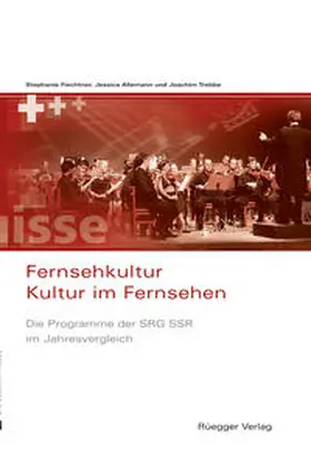 Fiechtner / Allemann / Trebbe |  Fernsehkultur - Kultur im Fernsehen | Buch |  Sack Fachmedien