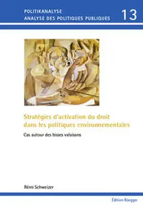 Schweizer |  Stratégies d'activation du droit dans les politiques environnementales | Buch |  Sack Fachmedien