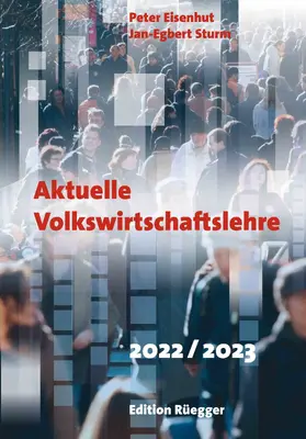 Eisenhut / Sturm |  Aktuelle Volkswirtschaftslehre 2022/2023 | eBook | Sack Fachmedien