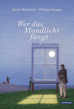 Buchholz / Krüger |  Wer das Mondlicht fängt | Buch |  Sack Fachmedien