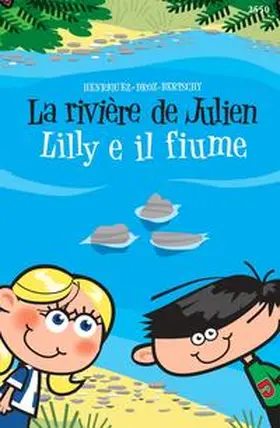 Henriquez / Droz |  La rivière de Julien - Lilly e il fiume | Buch |  Sack Fachmedien