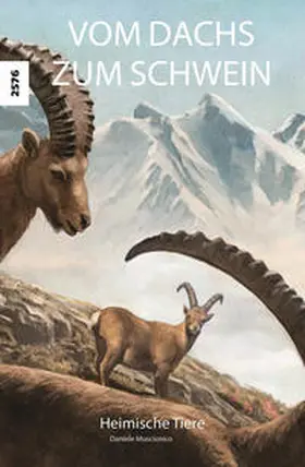 Muscionico |  Vom Dachs zum Schwein | Buch |  Sack Fachmedien