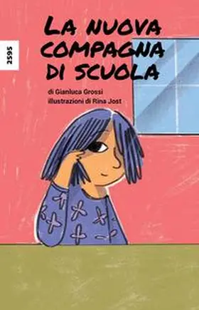 Grossi |  La nuova compagna di scuola | Buch |  Sack Fachmedien