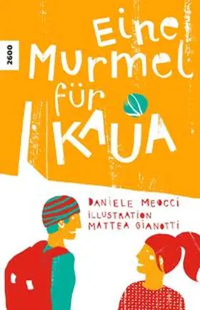 Meocci |  Eine Murmel für Kaua | Buch |  Sack Fachmedien