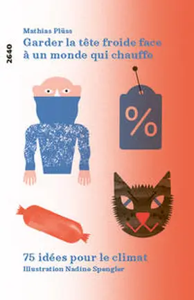 Plüss |  Garder la tête froide face à un monde qui chauffe | Buch |  Sack Fachmedien