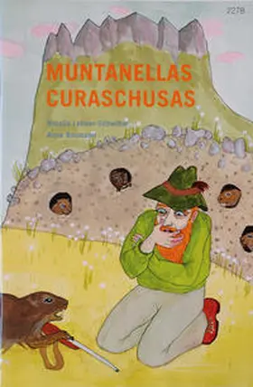 Lehner-Schwitter |  Muntanellas Curaschusas | Buch |  Sack Fachmedien