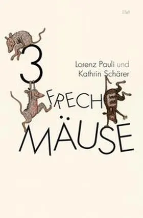 Pauli |  3 freche Mäuse | Buch |  Sack Fachmedien