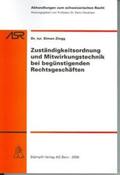 Zingg |  Zuständigkeitsordnung und Mitwirkungstechnik bei begünstigenden Rechtsgeschäften (f. d. Schweiz) | Buch |  Sack Fachmedien