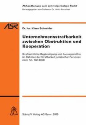 Schneider | Unternehmensstrafbarkeit zwischen Obstruktion und Kooperation (f. d. Schweiz) | Buch | 978-3-7272-0026-7 | sack.de