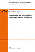 Eggel |  Studie zur Surrogation im schweizerischen Zivilrecht | Buch |  Sack Fachmedien