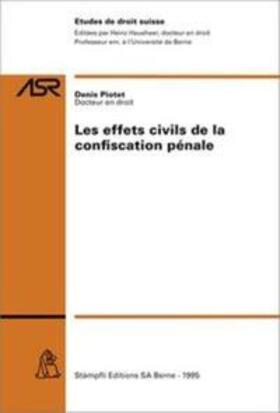 Piotet | Les effets civils de la confiscation pénale | Buch | sack.de