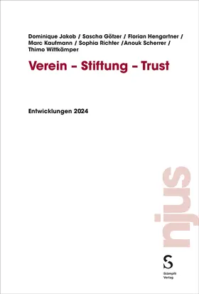 Jakob / Kaufmann / Richter |  Verein - Stiftung - Trust | Buch |  Sack Fachmedien