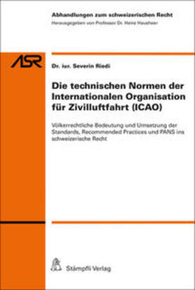Severin |  Die technischen Normen der Internationalen Organisation für Zivilluftfahrt (ICAO) | Buch |  Sack Fachmedien