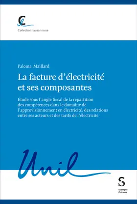 Maillard |  La facture d'électricité et ses composantes | Buch |  Sack Fachmedien