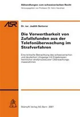 Natterer |  Die Verwertbarkeit von Zufallsfunden aus der Telefonüberwachung im Strafverfahren | Buch |  Sack Fachmedien