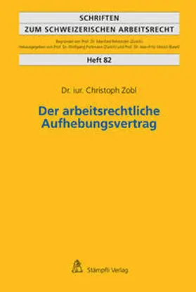 Zobl |  Der arbeitsrechtliche Aufhebungsvertrag | Buch |  Sack Fachmedien