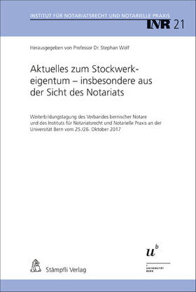 Wolf | Aktuelles zum Stockwerkeigentum - insbesondere aus der Sicht des Notariats | E-Book | sack.de