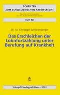Schonenberger |  Das Erschleichen der Lohnfortzahlung unter Berufung von Krankheit | Buch |  Sack Fachmedien