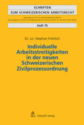 Fröhlich | Individuelle Arbeitsstreitigkeiten in der neuen Schweizerischen Zivilprozessordnung | Buch | 978-3-7272-0706-8 | sack.de