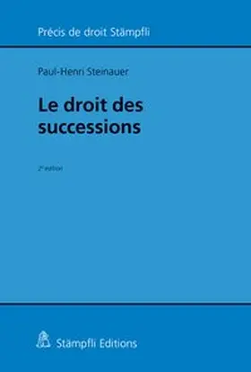 Steinauer |  Le droit des successions | Buch |  Sack Fachmedien