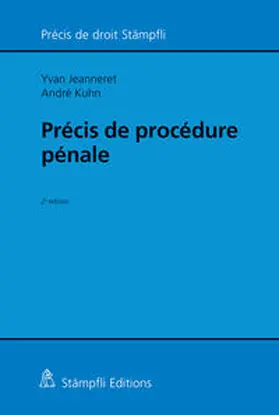 Jeanneret / Kuhn |  Précis de procédure pénale | Buch |  Sack Fachmedien