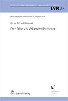 Brazerol / Wolf |  Der Erbe als Willensvollstrecker | Buch |  Sack Fachmedien