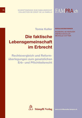 Schwenzer / Keller / Büchler | Die faktische Lebensgemeinschaft im Erbrecht | E-Book | sack.de