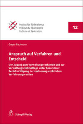 Bachmann | Anspruch auf Verfahren und Entscheid | Buch | 978-3-7272-0760-0 | sack.de