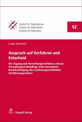 Bachmann | Anspruch auf Verfahren und Entscheid | E-Book | sack.de
