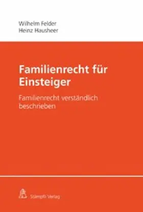 Hausheer / Felder |  Familienrecht für Einsteiger | eBook | Sack Fachmedien