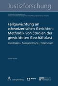 Winkler |  Fallgewichtung an schweizerischen Gerichten: Methodik von Studien der gewichteten Geschäftslast | eBook | Sack Fachmedien