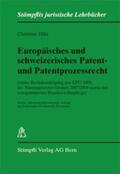 Hilti / Pedrazzini |  Europäisches und schweizerisches Patent- und Patentprozessrecht | Buch |  Sack Fachmedien