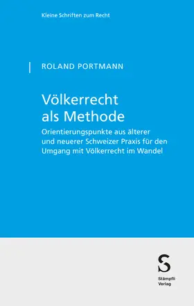 Portmann |  Völkerrecht als Methode | Buch |  Sack Fachmedien