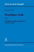 Hohl |  Procédure civile. Tome II: Compétence, délais, procédures et voies de recours | Buch |  Sack Fachmedien