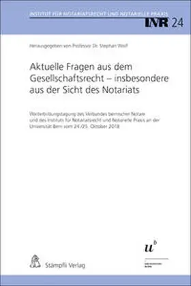 Behnisch / Wolf / Jutzi |  Aktuelle Fragen aus dem Gesellschaftsrecht - insbesondere aus der Sicht des Notariats | Buch |  Sack Fachmedien