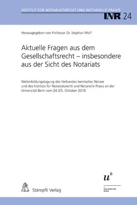 Wolf / Behnisch / Jutzi |  Aktuelle Fragen aus dem Gesellschaftsrecht - insbesondere aus der Sicht des Notariats | eBook | Sack Fachmedien