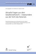 Wolf / Behnisch / Jutzi |  Aktuelle Fragen aus dem Gesellschaftsrecht - insbesondere aus der Sicht des Notariats | eBook | Sack Fachmedien