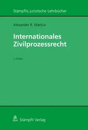 Markus |  Internationales Zivilprozessrecht | Buch |  Sack Fachmedien